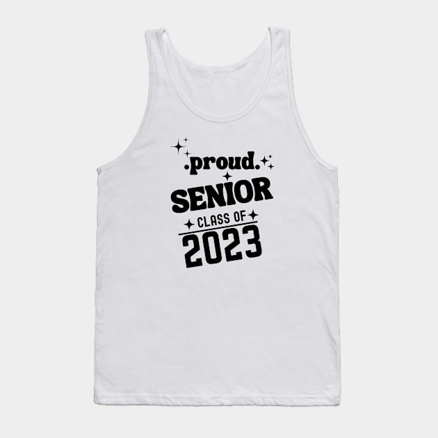 Proud Senior Class of 2023 Tank Top by Xtian Dela ✅